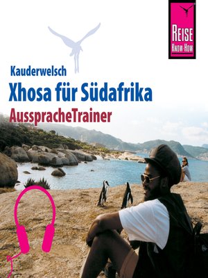 cover image of Reise Know-How Kauderwelsch AusspracheTrainer Xhosa für Südafrika